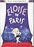 Eloise in Paris by Kay Thompson
