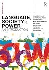 Language, Society and Power by Annabelle Mooney