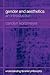 Gender and Aesthetics: An Introduction (Understanding Feminist Philosophy)