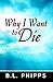 Why I Want to Die