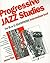 Progressive Jazz Studies fo...