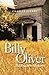Billy Oliver: Holding On To Memories