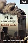 9/11 and American Empire: Intellectuals Speak Out, Vol. 1 9/11 and American Empire: Intellectuals Speak Out, Vol. 1
