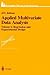 Applied Multivariate Data Analysis: Regression and Experimental Design (Springer Texts in Statistics)