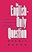 ENGLISH-ONLY QUESTION by Dennis Baron