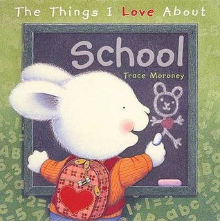 The Things I Love about School (Hardcover)