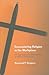Encountering Religion in the Workplace by Raymond F. Gregory