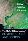 The Oxford Handbook of Climate Change and Society by John S. Dryzek