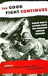 The Good Fight Continues: World War II Letters From the Abraham Lincoln Brigade