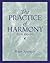 The Practice of Harmony by Peter  Spencer