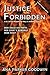 Justice Forbidden