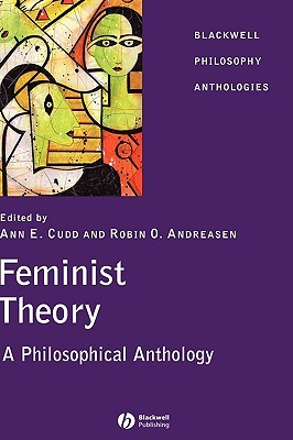 Feminist Thought: A Philosophical Anthology (Hardcover)