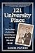 121 University Place: The True Story of a Homeless, Tortured Boy and the Psychiatrist Who Saved His Life