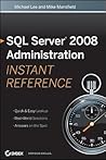 SQL Server 2008 Administration Instant Reference