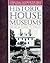 Historic House Museums: A Practical Handbook for Their Care, Preservation, and Management