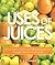 Uses of Juices