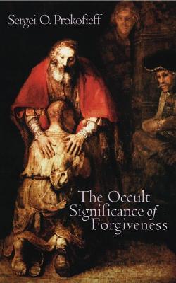 The Occult Significance of Forgiveness (Paperback)