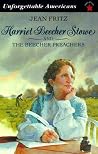 Harriet Beecher Stowe and the Beecher Preachers Harriet Beecher Stowe and the Beecher Preachers