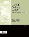 Output Delivery System:: The Basics and Beyond