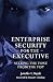 Enterprise Security for the...