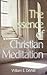 The Essence of Christian Meditation