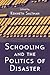 Schooling and the Politics ...