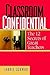 Classroom Confidential by Laurel Schmidt