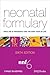 Neonatal Formulary: Drug Use in Pregnancy and the First Year of Life