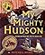 My Mighty Hudson