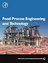 Food Process Engineering and Technology (Food Science and Technology)