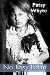 No Easy Road by Patsy Whyte