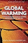 A Brief Guide - Global Warming (Heavyweight Issues, Lightweight Read)