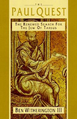 The Paul Quest: The Renewed Search for the Jew of Tarsus (Paperback)