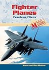 Fighter Planes: Fearless Fliers (Mighty Military Machines)