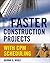 Faster Construction Project...