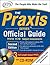 The Praxis Series Official Guide by Educational Testing Service