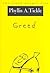Greed by Phyllis Tickle