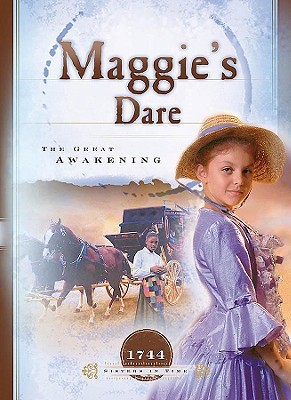 Maggie's Dare: The Great Awakening (1744) (Sisters in Time #3)