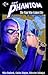 The Phantom by Mike Bullock The Phantom by Mike Bullock