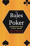 The Rules of Poker: Essentials for Every Game The Rules of Poker: Essentials for Every Game