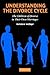 Understanding the Divorce Cycle by Nicholas H. Wolfinger