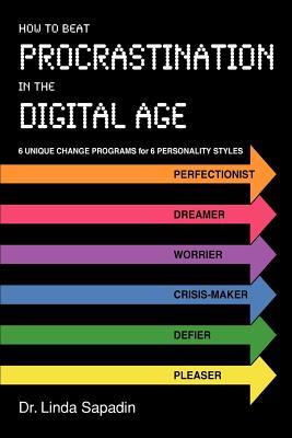 How to Beat Procrastination in the Digital Age (Paperback)