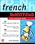 French Demystified: A Self - Teaching Guide