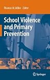School Violence and Primary Prevention