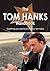 The Tom Hanks Handbook - Everything You Need to Know about Tom Hanks