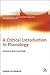 A Critical Introduction to Phonology: Of Sound, Mind, and Body (Continuum Critical Introductions to Linguistics, 4)