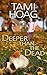 Deeper than the Dead