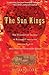 The Sun Kings: The Unexpect...