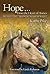 Hope . . . From the Heart of Horses by Kathy Pike