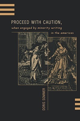 Proceed with Caution, When Engaged by Minority Writing in the Americas (Paperback)